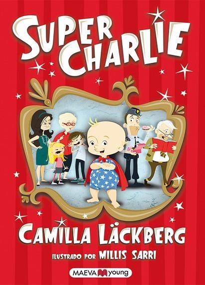 SUPER CHARLIE | 9788415532040 | LÄCKBERG, CAMILLA (1974- ) [VER TITULOS]