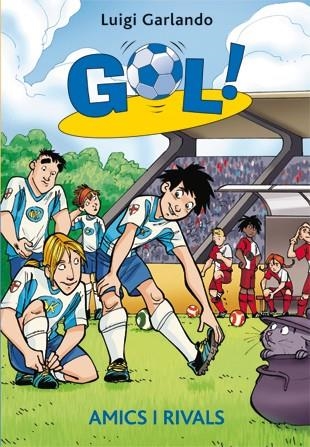 AMICS I RIVALS - GOL | 9788424645922 | GARLANDO, LUIGI [VER TITULOS]