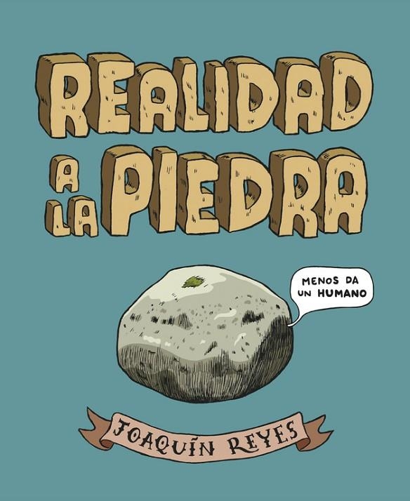 REALIDAD A LA PIEDRA | 9788439727781 | REYES,JOAQUIN