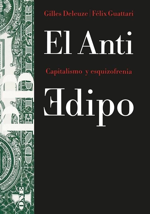 ANTI-EDIPO, EL : CAPITALISMO Y ESQUIZOFRENIA | 9788475093291 | Deleuze, Gilles ; Guattari, Félix