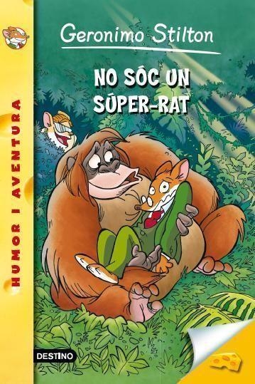 NO SOC UN SUPER-RAT | 9788490573044 | STILTON GERONIMO