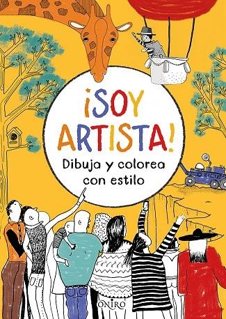 ¡SOY ARTISTA! DIBUJA Y COLOREA | 9788497547444