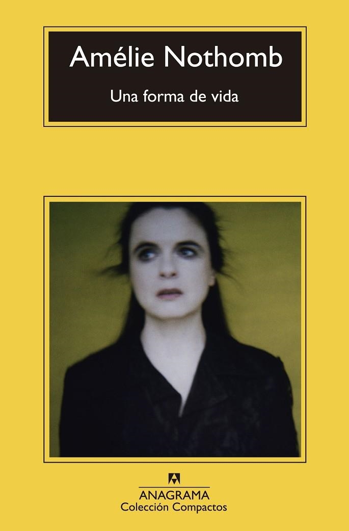 UNA FORMA DE VIDA | 9788433977410 | NOTHOMB, AMELIE (1967- ) [VER TITULOS]