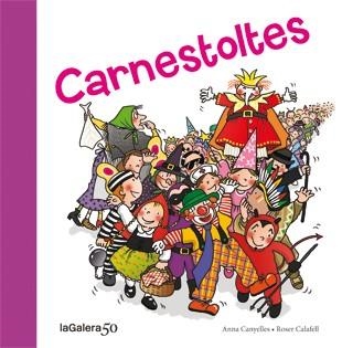 CARNESTOLTES | 9788424645601 | CANYELLES, ANNA/ CALAFELL, ROSER