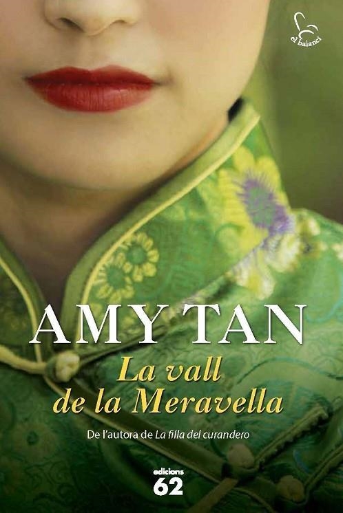 VALL DE LA MERAVELLA, LA | 9788429770063 | TAN, AMY (1952- ) [VER TITULOS]