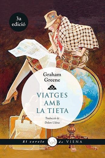 VIATGES AMB LA TIETA | 9788483307700 | GREENE, GRAHAM