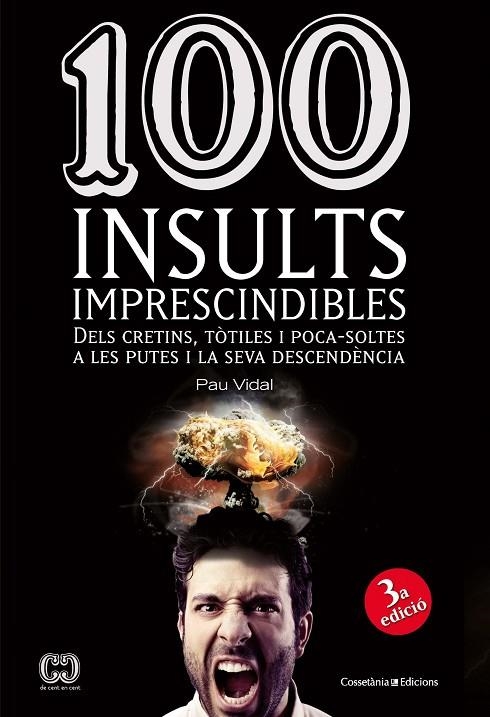 100 INSULTS IMPRESCINDIBLES | 9788490341896