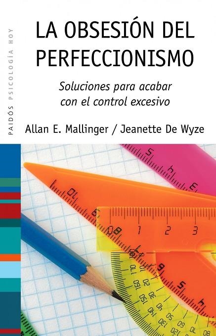 OBSESIÓN DEL PERFECCIONISMO, LA | 9788449323652 | ALLAN E. MALLINGER