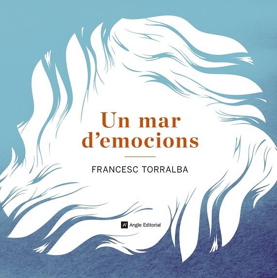 UN MAR D'EMOCIONS | 9788415695486 | TORRALBA FRANCESC