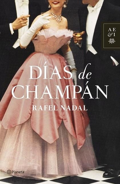 DÍAS DE CHAMPÁN | 9788408126294 | RAFEL NADAL