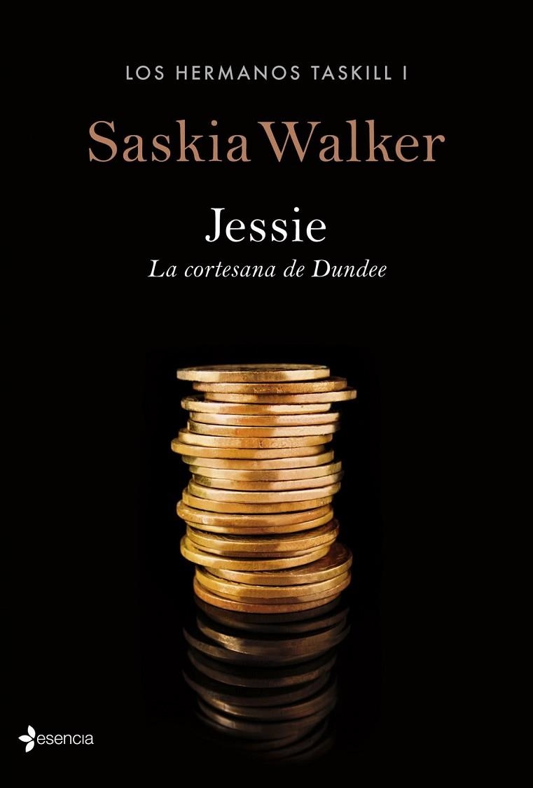 LOS HERMANOS TASKILL. JESSIE. LA CORTESANA DE DUNDEE | 9788408126652 | SASKIA WALKER