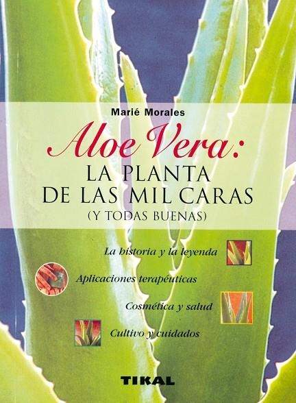 ALOE VERA.LA PLANTA DE LAS MIL CARAS (TIKAL) | 9788430596010 | MORALES, MARIE