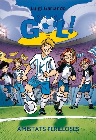 GOL VOL.19 AMISTATS PERILLOSES | 9788424645885 | GARLANDO, LUIGI