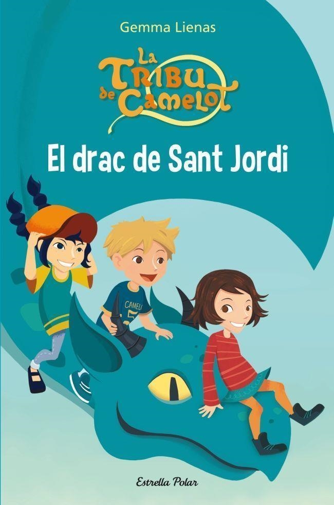 DRAC DE SANT JORDI (TRIBU DE CAMELOT) | 9788415697794 | LIENAS, GEMMA