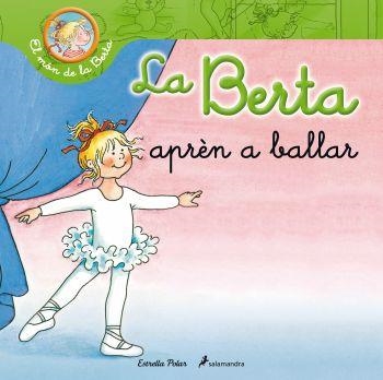 BERTA APREN A BALLAR, LA (MON DE LA BERTA) | 9788499326290 | SCHNEIDER, LIANE