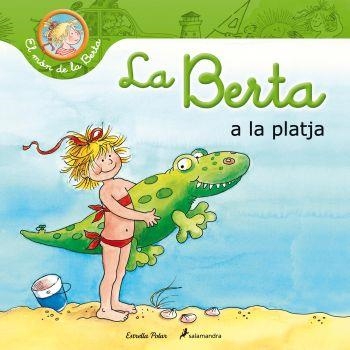 BERTA VA LA PLATJA (MON DE LA BERTA) | 9788499328652 | SCHNEIDER, LIANE