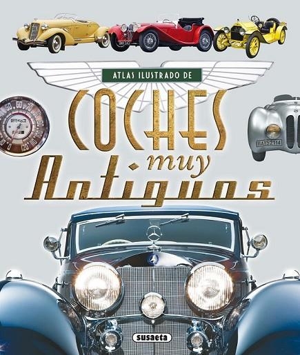 ATLAS ILUSTRADO DE COCHES MUY ANTIGUOS | 9788467725124 | RUIZ PALACIO, JUAN PABLO