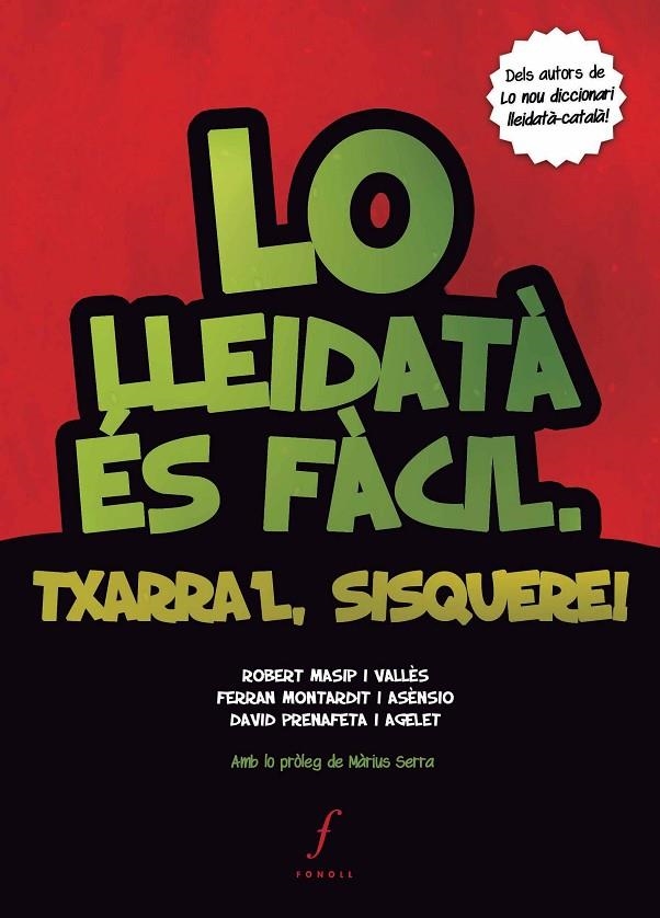 LO LLEIDATÀ ÉS FÀCIL. TXARRA'L, SISQUERE! | 9788494111983 | MASSIP I VALLÈS, ROBERT/MONTARDIT I ASÈNSIO, FERRAN/PRENAFETA I AGELET, DAVID