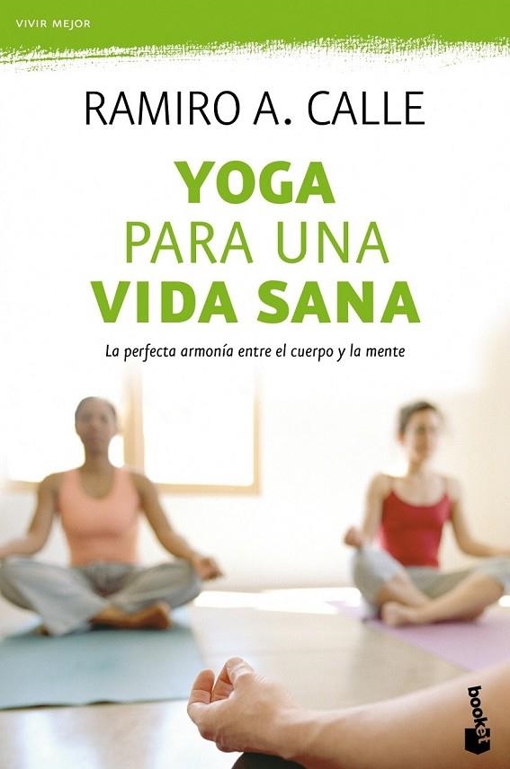 YOGA PARA UNA VIDA SANA | 9788499983097 | RAMIRO A. CALLE