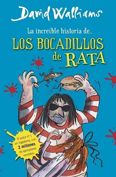 INCREÍBLE HISTORIA DE... LOS BOCADILLOS DE RATA, LA | 9788490430323 | WALLIAMS,DAVID