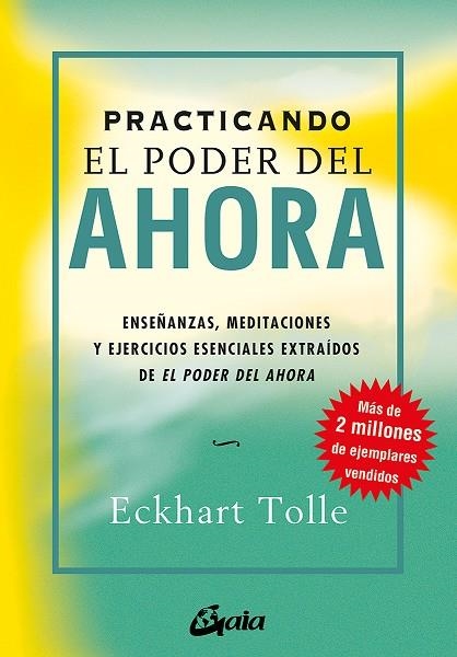 PODER DEL AHORA (PRACTICANDO) | 9788484452744 | TOLLE, ECKHART