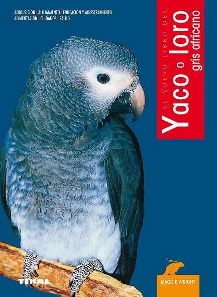 YACO O LORO GRIS AFRICANO (REF.T-636-999) | 9788430543427 | WRIGHT, MAGGIE