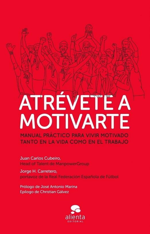 ATRÉVETE A MOTIVARTE | 9788415678595 | JUAN CARLOS CUBEIRO/JORGE H. CARRETERO