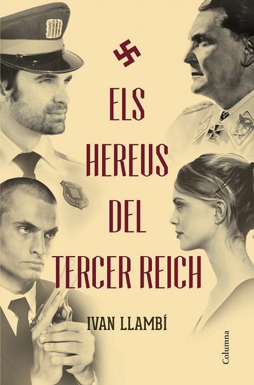 HEREUS DEL TERCER REICH, ELS | 9788466418676 | IVÁN LLAMBÍ