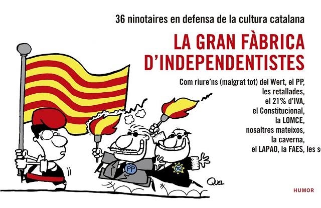 GRAN FÀBRICA D'INDEPENDENTISTES, LA | 9788416139026 | EN DEFENSA DE LA CULTURA CATALANA, NINOTAIRES