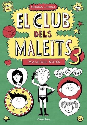 EL CLUB DELS MALEÏTS 3. MALEÏDES NOIES | 9788490574782 | GEMMA LIENAS MASSOT