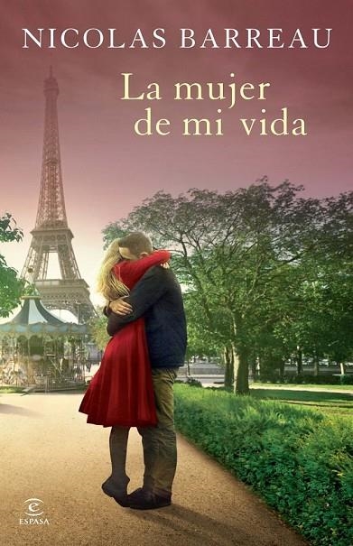 MUJER DE MI VIDA, LA | 9788467040067 | NICOLAS BARREAU