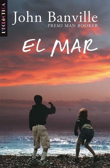 MAR,EL -PREMI MAN BOOKER- (ECLECTICA) | 9788498241266 | BANVILLE, JOHN