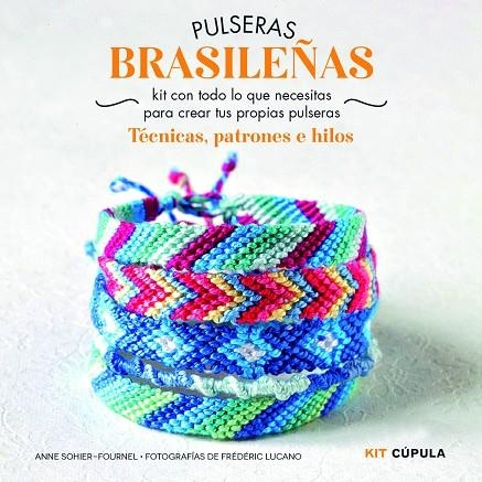 PULSERAS BRASILEÑAS | 9788448018993 | ANNE SOHIER-FOURNEL