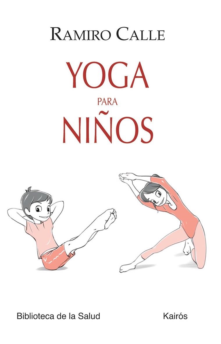 YOGA PARA NIÑOS | 9788499883724 | CALLE, RAMIRO