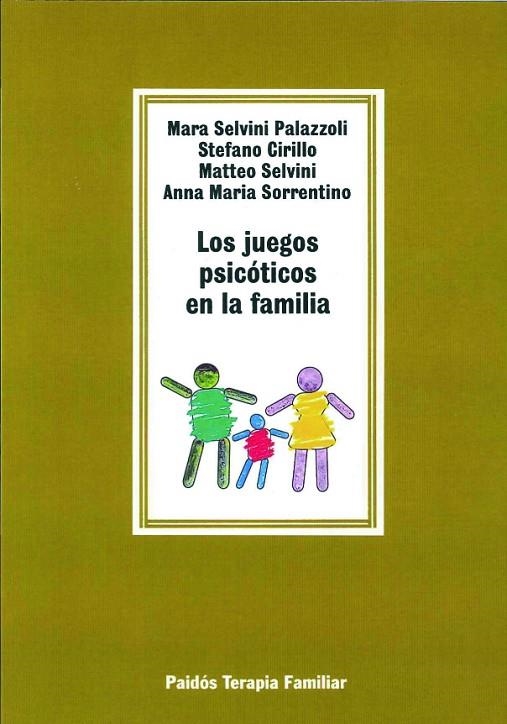 JUEGOS PSICOTICOS EN LA FAMILIA, LOS | 9788475095844 | Selvini Palazzoli, Mara, etc.