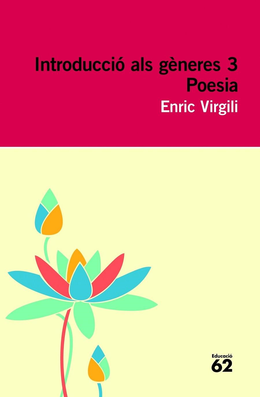 INTRODUCCIÓ ALS GÈNERES 3. POESIA | 9788415192527 | ENRIC VIRGILI CARBONELL