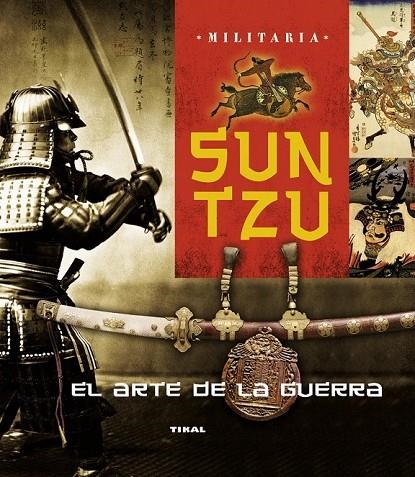 SUN TZU, EL ARTE DE LA GUERRA | 9788499282756 | BERGAMINO, GIORGIO/PALITTA, GIANNI