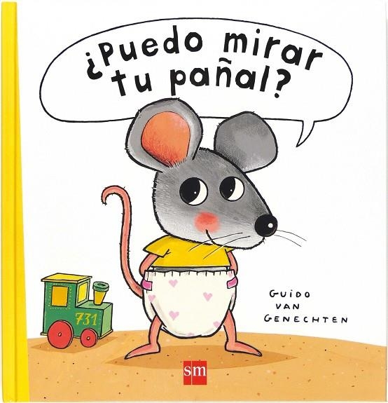 PUEDO MIRAR TU PAÑAL? (SM-121431) | 9788467530698 | VAN GENECHTEN, GUIDO