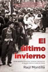 ULTIMO INVIERNO. I PREMIO CIUDAD DE ÚBEDA DE NOV HISTÓRICA, EL | 9788499186269 | MONTILLA, RAÚL