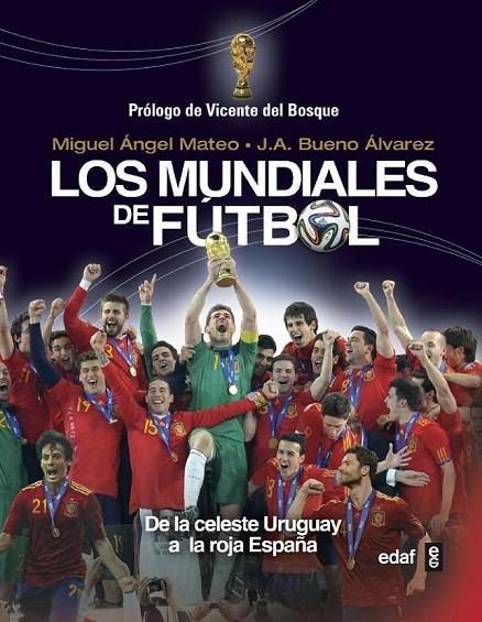 MUNDIALES DE FÚTBOL | 9788441434110 | MATEO, MIGUEL ÁNGEL/BUENO ÁLVAREZ, JUAN ANTONIO