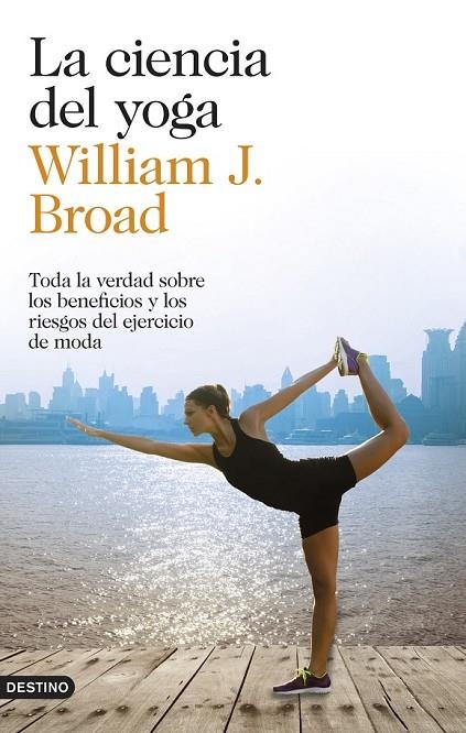 CIENCIA DEL YOGA, LA | 9788423348305 | WILLIAM J. BROAD