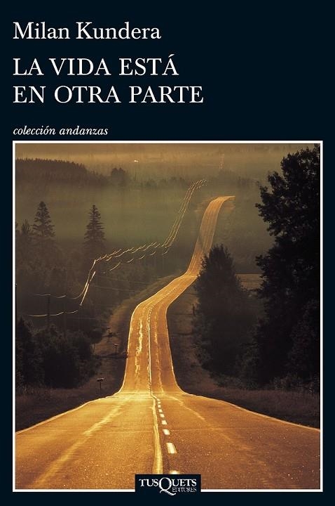 VIDA ESTÁ EN OTRA PARTE, LA | 9788483838952 | MILAN KUNDERA