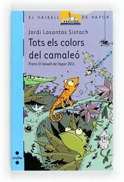 TOTS ELS COLORS DEL CAMALEO | 9788466130806 | LOSANTOS SISTACH, JORDI