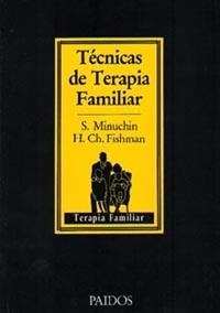 TÉCNICAS DE TERAPIA FAMILIAR | 9788475092485 | Minuchin, Salvador ; Fishman, H. Charles