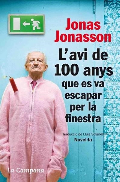 AVI DE 100 ANYS QUE ES VA ESCAPAR PER LA FINESTRA (TOCS) | 9788496735651 | JONASSON, JONAS