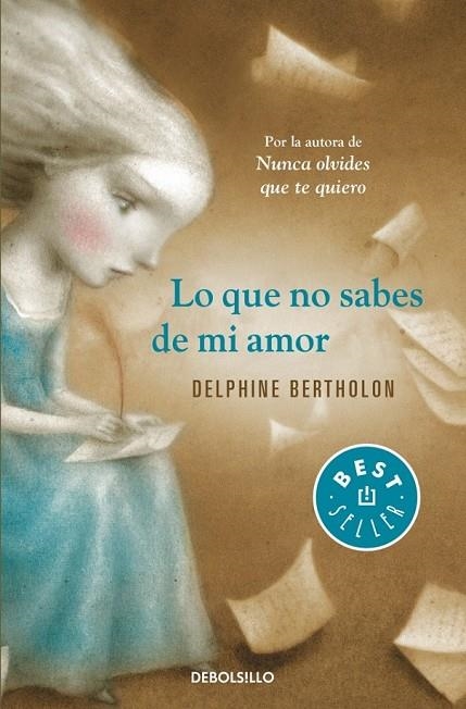 LO QUE NO SABES DE MI AMOR | 9788490328354 | BERTHOLON,DELPHINE