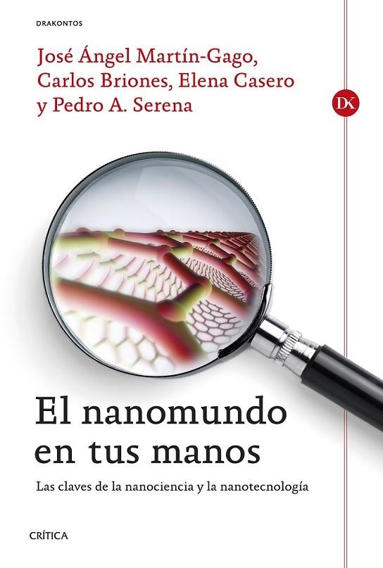 EL NANOMUNDO EN TUS MANOS | 9788498927191 | ELENA CASERO JUNQUERA/CARLOS BRIONES LLORENTE/PEDRO SERENA DOMINGO/JOSÉ ÁNGEL MARTÍN-GAGO