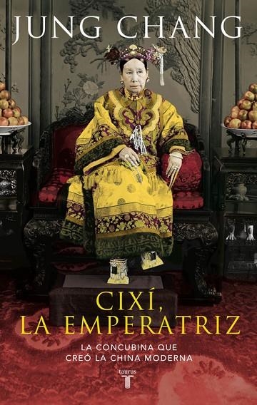 CIXI LA EMPERATRIZ | 9788430609529 | CHANG, JUNG