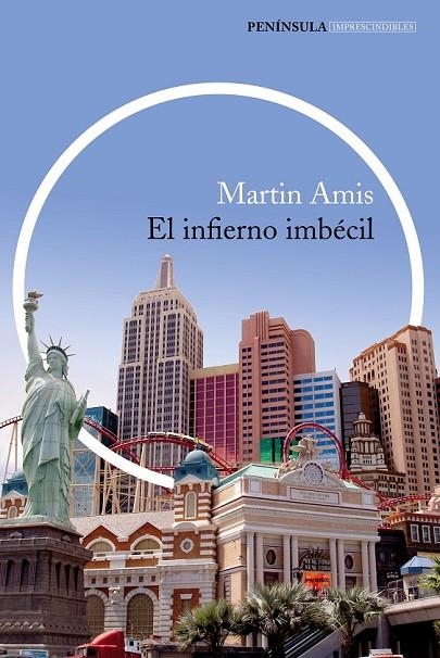 INFIERNO IMBÉCIL, EL | 9788499423425 | MARTIN AMIS