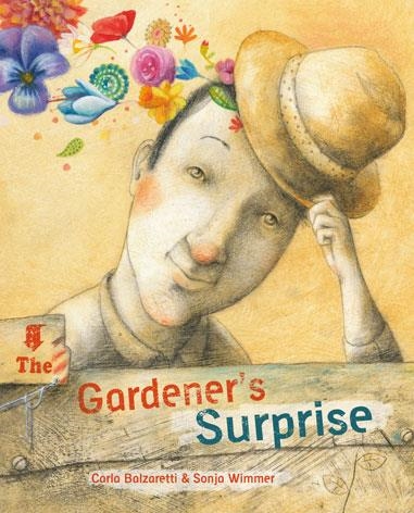 THE GARDENER'S SURPRISE | 9788415784609 | BALZARETTI, CARLA